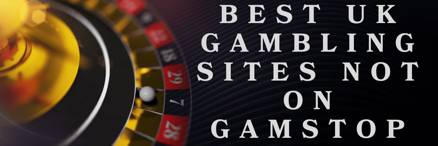 Discovering Casino Sites Not on Gamstop -8236498